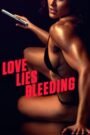 Love Lies Bleeding (2024) Cast, Release Date, Review, Trailer