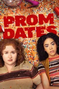 Prom Dates (2024) Cast, Release Date, Review, Trailer