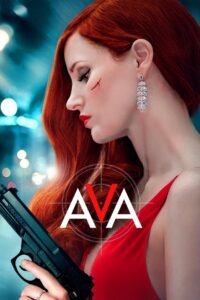 Ava (2020) Cast, Release Date, Review, Trailer