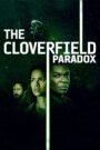 The Cloverfield Paradox (2018) Cast, Release Date, Review, Trailer