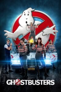 Ghostbusters (2016) Cast, Release Date, Review, Trailer