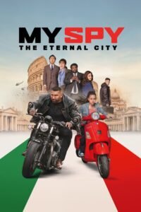 My Spy the Eternal City (2024) Cast, Release Date, Review, Trailer