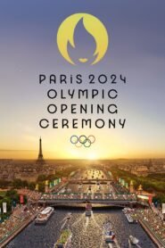 Paris 2024 Olympic Opening Ceremony (2024) Cast, Release Date, Review, Trailer