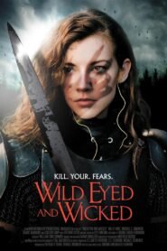 Wild Eyed and Wicked (2024) Cast, Release Date, Review, Trailer