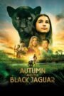 Autumn and the Black Jaguar (2024) Cast, Release Date, Review, Trailer