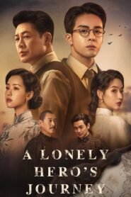 A Lonely Hero’s Journey (2024) Cast, Release Date, Review, Trailer