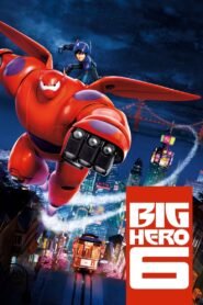 Big Hero 6 (2014) Cast, Release Date, Review, Trailer