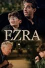 Ezra (2024) Cast, Release Date, Review, Trailer