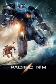 Pacific Rim (2013) Cast, Release Date, Review, Trailer