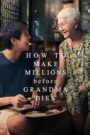 How to Make Millions Before Grandma Dies (2024) Cast, Release Date, Review, Trailer