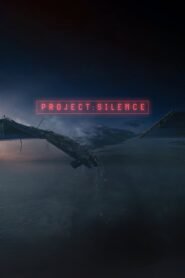 Project Silence (2024) Cast, Release Date, Review, Trailer