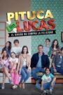 Pituca Sin Lucas (2024) Cast, Release Date, Review, Trailer