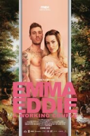 Emma and Eddie: A Working Couple (2024) Cast, Release Date, Review, Trailer