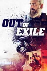 Out of Exile (2023) Cast, Release Date, Review, Trailer