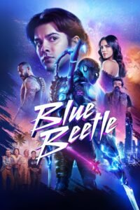 Blue Beetle (2023) Cast, Release Date, Review, Trailer