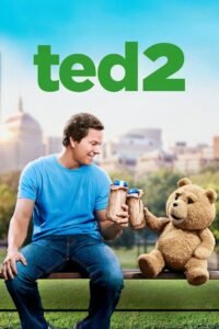 Ted 2 (2015) Cast, Release Date, Review, Trailer