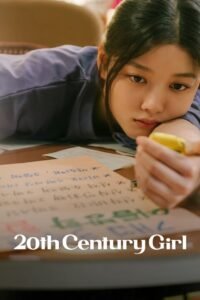 20th Century Girl (2022) Cast, Release Date, Review, Trailer