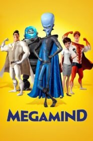 Megamind (2010) Cast, Release Date, Review, Trailer