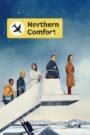 Northern Comfort (2023) Cast, Release Date, Review, Trailer