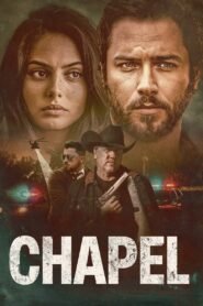 Chapel (2024) Cast, Release Date, Review, Trailer