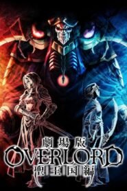 OVERLORD: The Sacred Kingdom (2024) Cast, Release Date, Review, Trailer