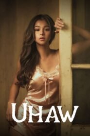 Uhaw (2024) Cast, Release Date, Review, Trailer