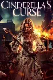 Cinderella’s Curse (2024) Cast, Release Date, Review, Trailer