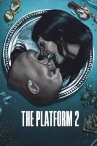 The Platform 2 (2024) Cast, Release Date, Review, Trailer